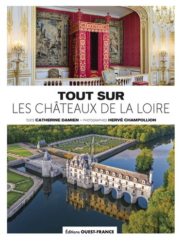 Couverture de Tout sur les châteaux de la Loire