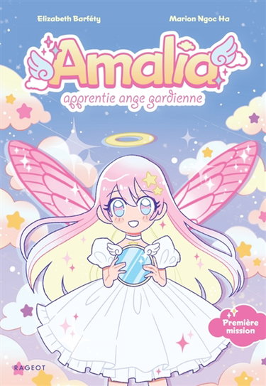 Couverture de Amalia, apprentie ange gardienne. Vol. 1. Première mission