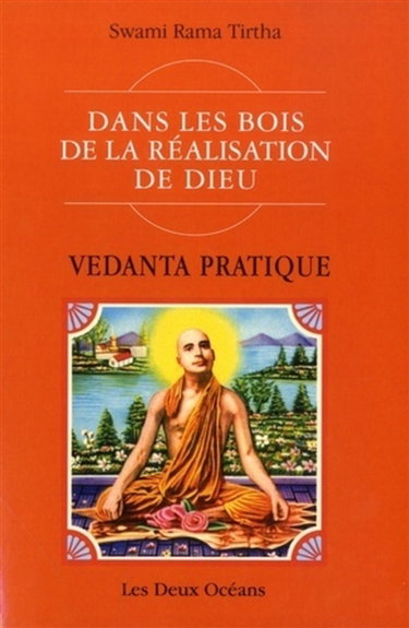Couverture de Dans les bois de la réalisation de Dieu : védanta pratique : conférences et écrits