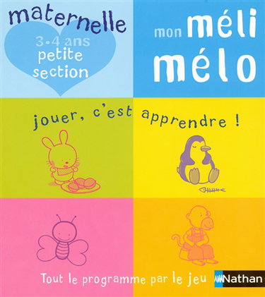 Couverture de Mon méli-mélo : maternelle petite section, 3-4 ans : jouer, c'est apprendre, tout le programme sous forme de jeux !