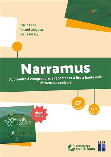 Couverture de Narramus, CP, CE1 : apprendre à comprendre, à raconter et à lire à haute voix Pêcheur de couleurs