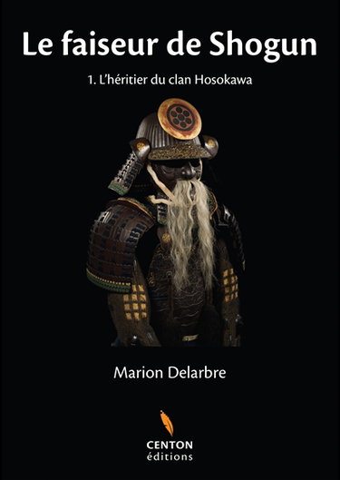 Couverture de Le faiseur de Shogun. Vol. 1. L'héritier du clan Hosokawa