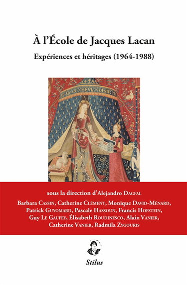 Couverture de A l'Ecole de Jacques Lacan : expériences et héritages (1964-1988)