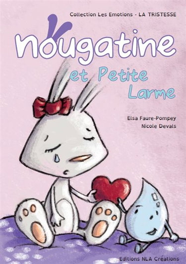 Couverture de Nougatine et Petite Larme
