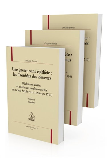 Couverture de Une guerre sans épithète : les Troubles des Sevenes : déchirures civiles et militances confessionnelles au Grand Siècle (vers 1685-vers 1710)