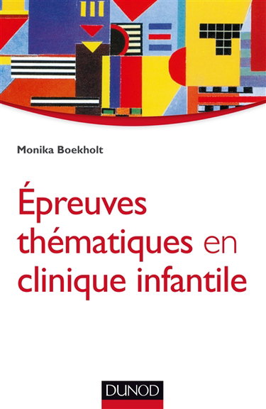 Couverture de Epreuves thématiques en clinique infantile