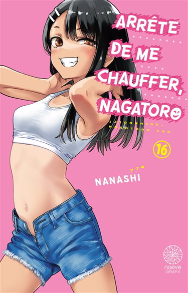 Couverture de Arrête de me chauffer, Nagatoro. Vol. 16