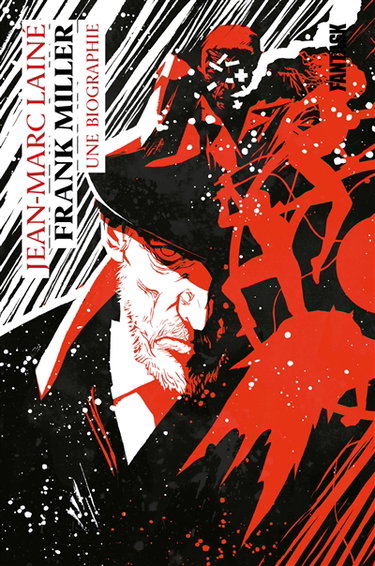 Couverture de Frank Miller : une biographie