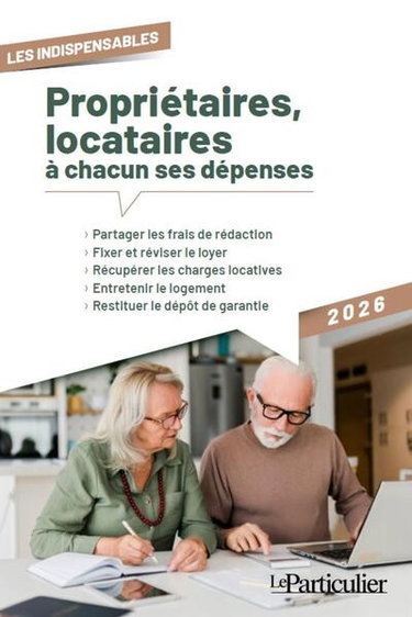 Couverture de Propriétaires, locataires : à chacun ses dépenses : 2026