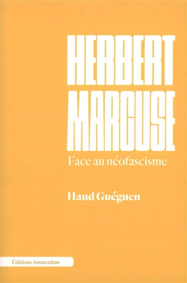 Couverture de Herbert Marcuse : face au néofascisme