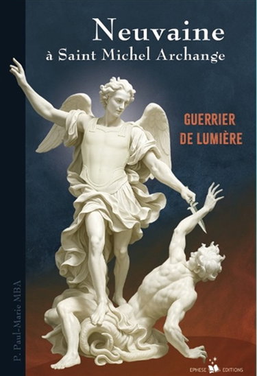 Couverture de Neuvaine à saint Michel archange : guerrier de lumière