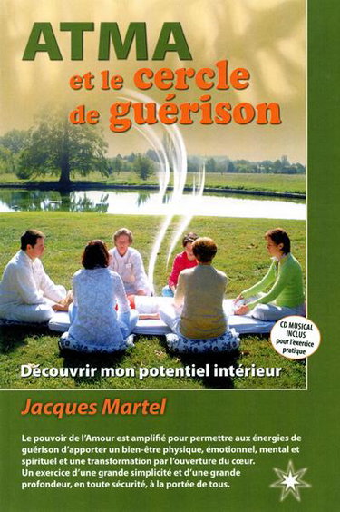 Couverture de ATMA et le cercle de guérison : découvrir mon potentiel intérieur