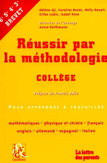 Couverture de Réussir par la méthodologie : pour apprendre à travailler au collège