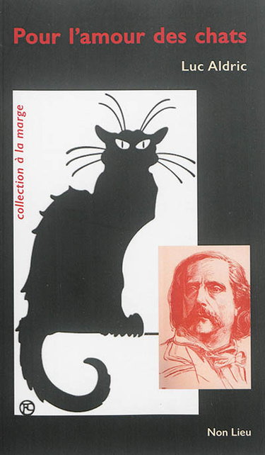 Couverture de Pour l'amour des chats : petits suppléments à Le bonheur dans le crime de Jules Barbey d'Aurevilly
