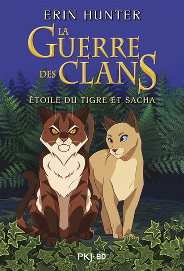 Couverture de La guerre des clans. Etoile du Tigre et Sacha