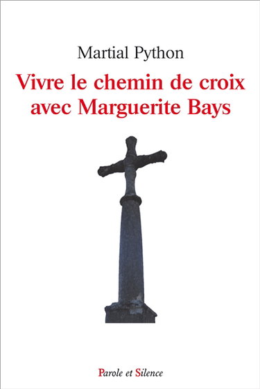Couverture de Vivre le chemin de croix avec Marguerite Bays