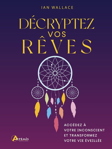 Couverture de Décryptez vos rêves : accédez à votre inconscient et transformez votre vie éveillée