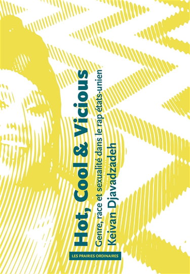 Couverture de Hot, cool & vicious : genre, race et sexualité dans le rap états-unien