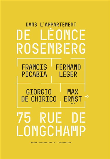 Couverture de Dans l'appartement de Léonce Rosenberg : Francis Picabia, Fernand Léger, Giorgio de Chirico, Max Ernst... : 75 rue de Longchamp