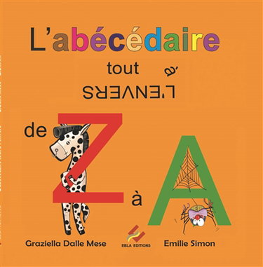 Couverture de L'abécédaire tout à l'envers de Z à A