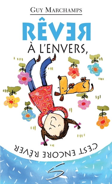 Couverture de Rêver à l'envers, c'est encore rêver : un recueil de poèmes