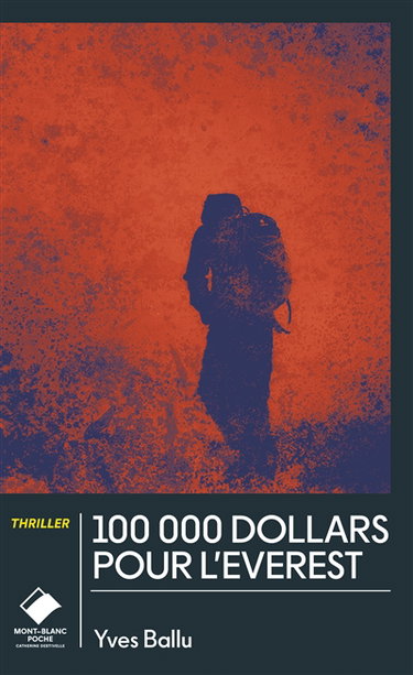 Couverture de 100.000 dollars pour l'Everest : thriller