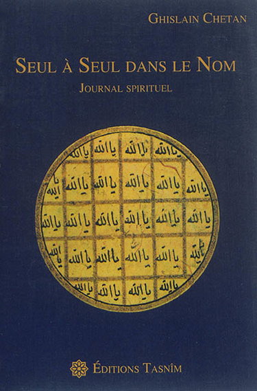 Couverture de Seul à seul dans le Nom : journal spirituel
