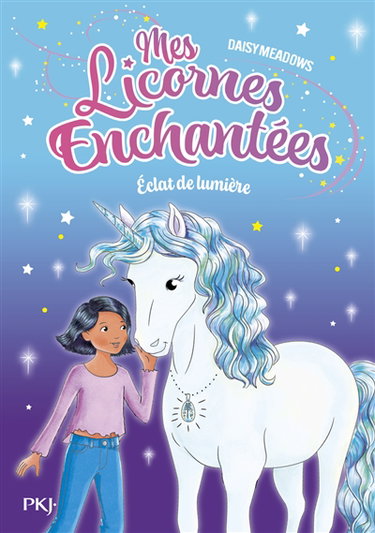 Couverture de Mes licornes enchantées. Vol. 4. Eclat de lumière