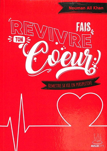 Couverture de Fais revivre ton coeur ! : remettre sa vie en perspective