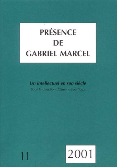 Couverture de Présence de Gabriel Marcel, n° 11. Un intellectuel en son siècle : Gabriel Marcel : actes de la journée d'études, Paris, 23 janv. 1999