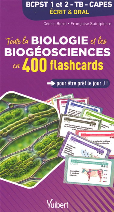 Couverture de Toute la biologie et les biogéosciences en 400 flashcards : BCPST 1 et 2, TB, Capes : écrit & oral