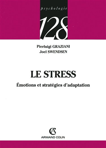 Couverture de Le stress : émotions et stratégies d'adaptation