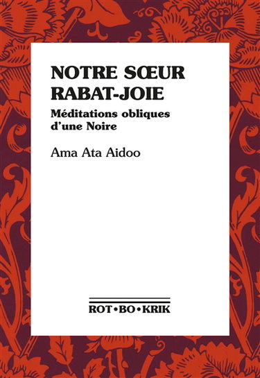 Couverture de Notre soeur rabat-joie : méditations obliques d'une Noire