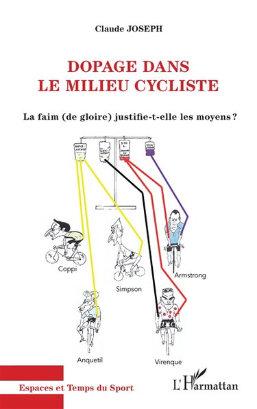 Couverture de Dopage dans le milieu cycliste : la faim (de gloire) justifie-t-elle les moyens ?