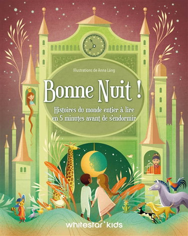 Couverture de Bonne nuit ! : histoires du monde entier à lire en 5 minutes avant de s'endormir