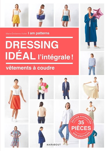 Couverture de Dressing idéal, l'intégrale ! : vêtements à coudre