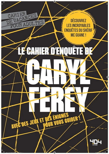 Couverture de Le Cahier d'enquêtes de Caryl Férey
