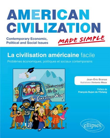 Couverture de American civilization made simple : contemporary economic, political and social issues. La civilisation américaine facile : problèmes économiques, politiques et sociaux contemporains