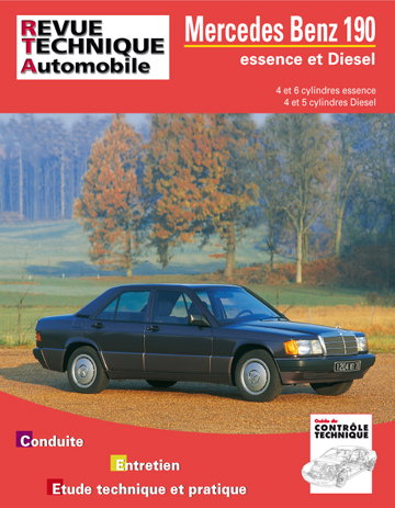 Couverture de Revue technique automobile, n° 465.4. Mercedes 190 (82-94) essence et diesel