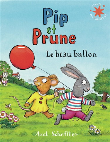 Couverture de Pip et Prune. Le beau ballon