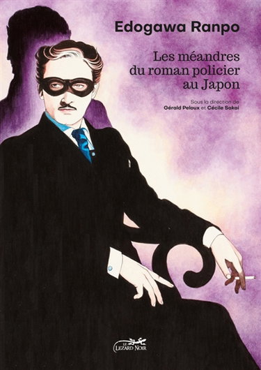 Couverture de Edogawa Ranpo : les méandres du roman policier au Japon