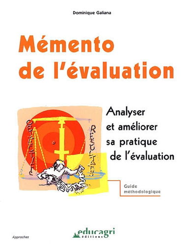 Couverture de Mémento de l'évaluation : analyser et améliorer sa pratique de l'évaluation : guide méthodologique