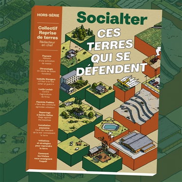 Couverture de Socialter, hors-série, n° 15. Ces terres qui se défendent