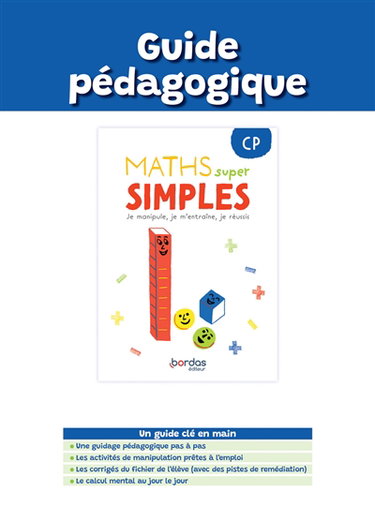 Couverture de Maths super simples CP : je manipule, je m'entraîne, je réussis : guide pédagogique