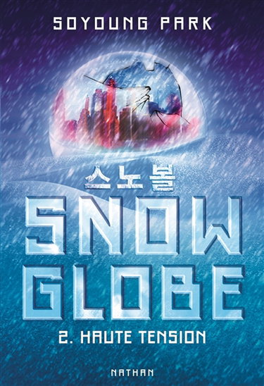 Couverture de Snowglobe. Vol. 2. Haute tension