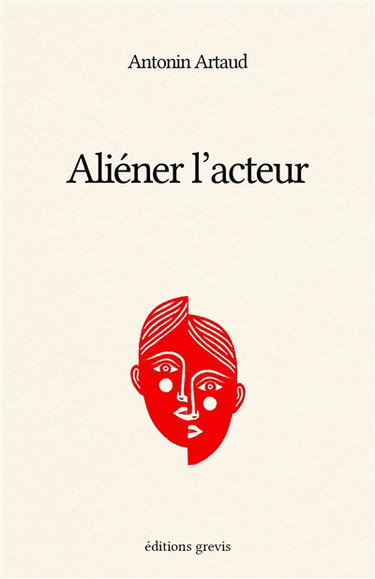 Couverture de Aliéner l'acteur