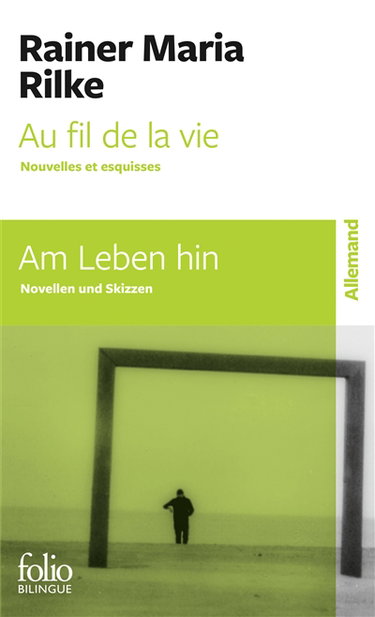 Couverture de Au fil de la vie : nouvelles et esquisses. Am Leben hin : Novellen und Skizzen