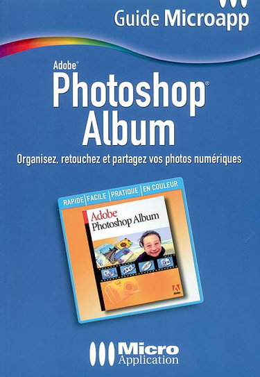 Couverture de Photoshop album : organisez, retouchez et partagez vos photos numériques