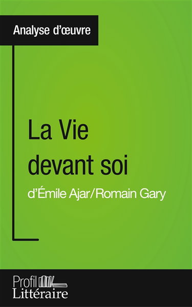 Couverture de La Vie devant soi de Romain Gary (Analyse approfondie) : Approfondissez votre lecture des romans classiques et modernes avec Profil-Litteraire.fr