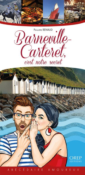 Couverture de Barneville-Carteret, c'est notre secret : abécédaire amoureux
